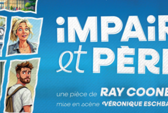 Théâtre : Impair et père